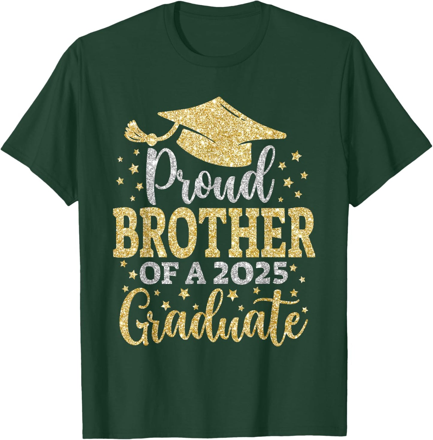 Brother Senior 2025 Proud Brother Of A Class Of 2025Graduate T-Shirt - T-Shirt | Forest