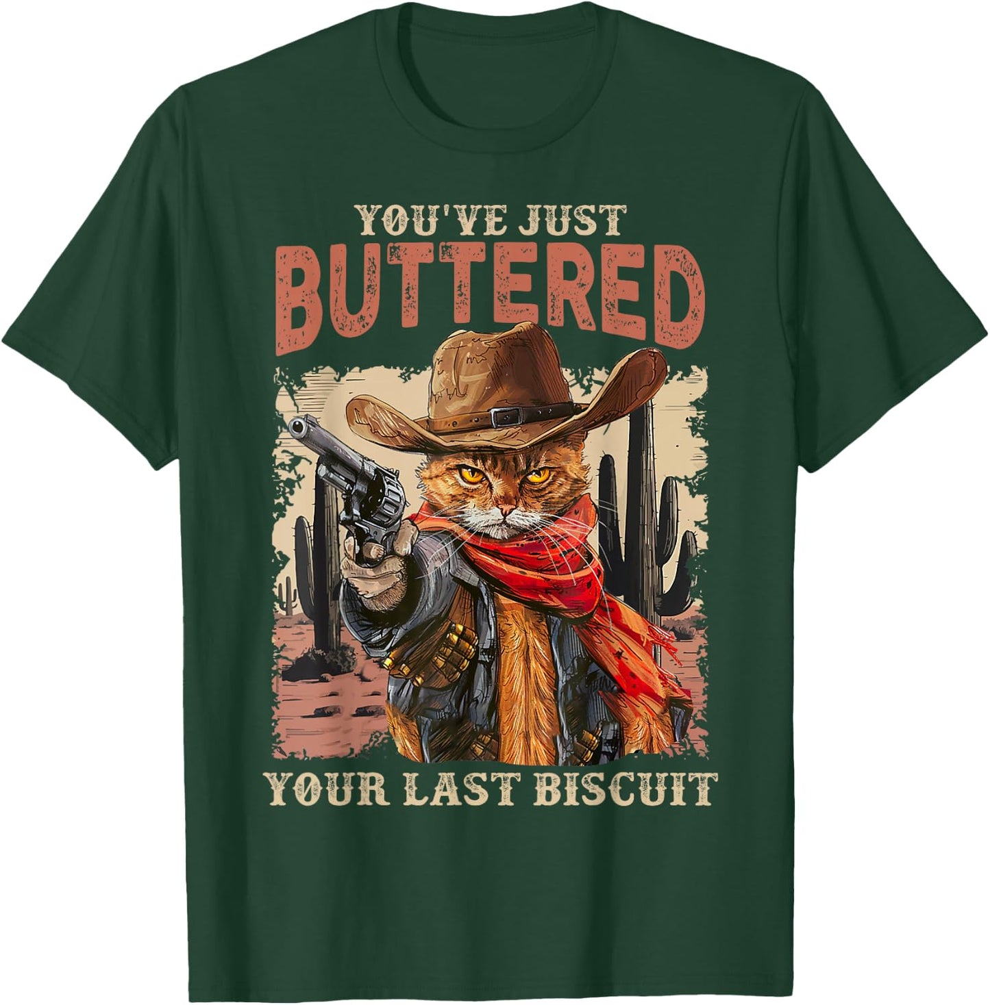 Meowdy You've Just Buttered Your Last Biscuit Cowboy Cat T-Shirt - T-Shirt | Forest