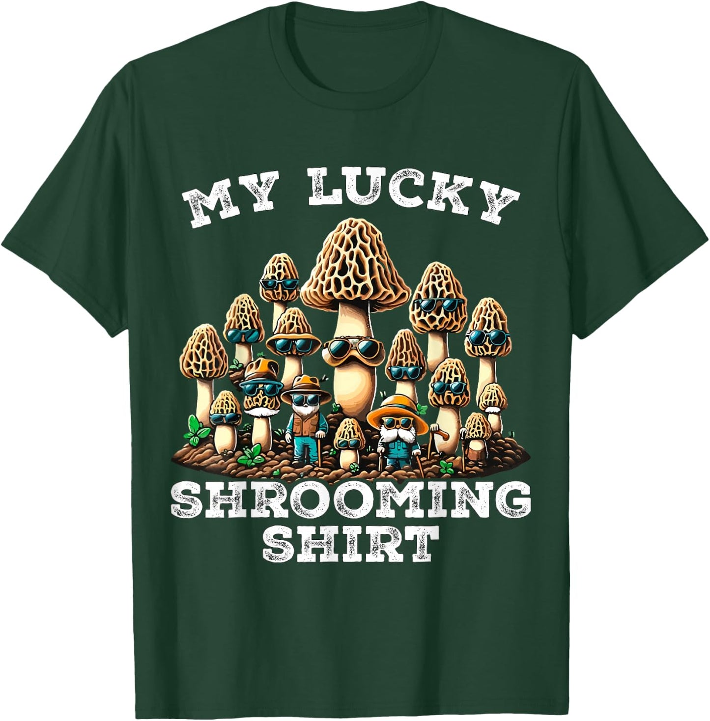 Morel Mushroom Hunting Morchella Foraging My Lucky Shrooming T-Shirt - T-Shirt | Forest