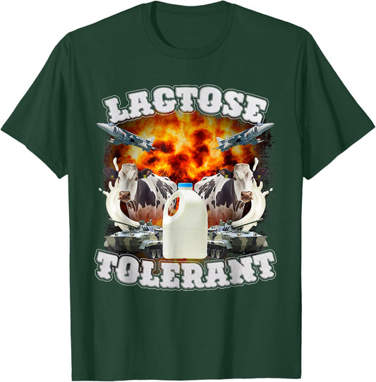 Lactose Tolerant Meme Funny Oddly Specific Dank Meme T-Shirt - T-Shirt | Forest