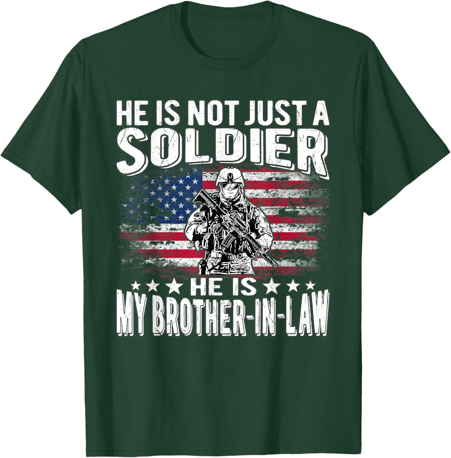 My Brother-In-Law Is A Soldier Proud Military Sibling-In-Law T-Shirt - T-Shirt | Forest