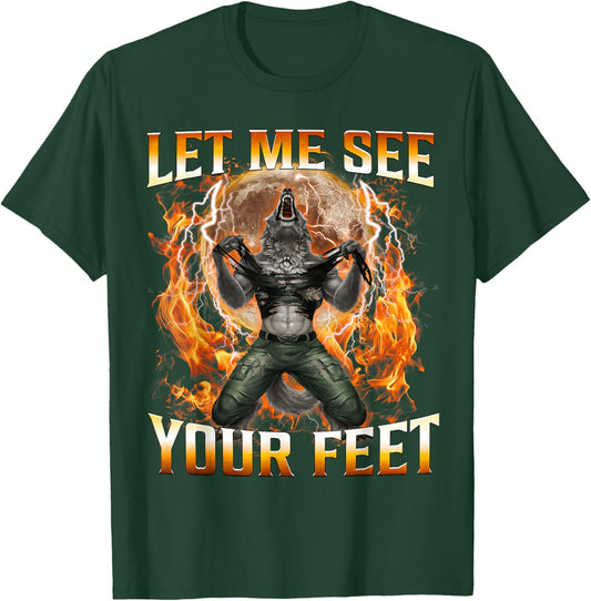 Let Me See Your Feet Funny Offensive Wolf Meme Women T-Shirt - T-Shirt | Forest
