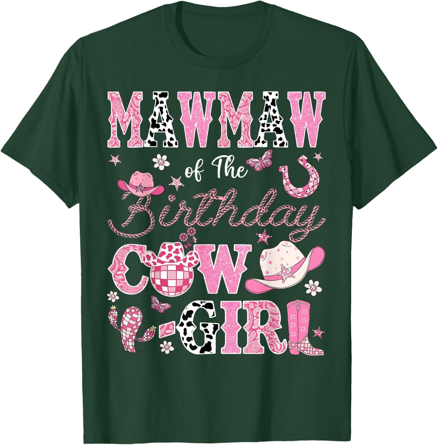 Mawmaw Of The Birthday CowGirl Western Rodeo Mawmaw T-Shirt - T-Shirt | Forest