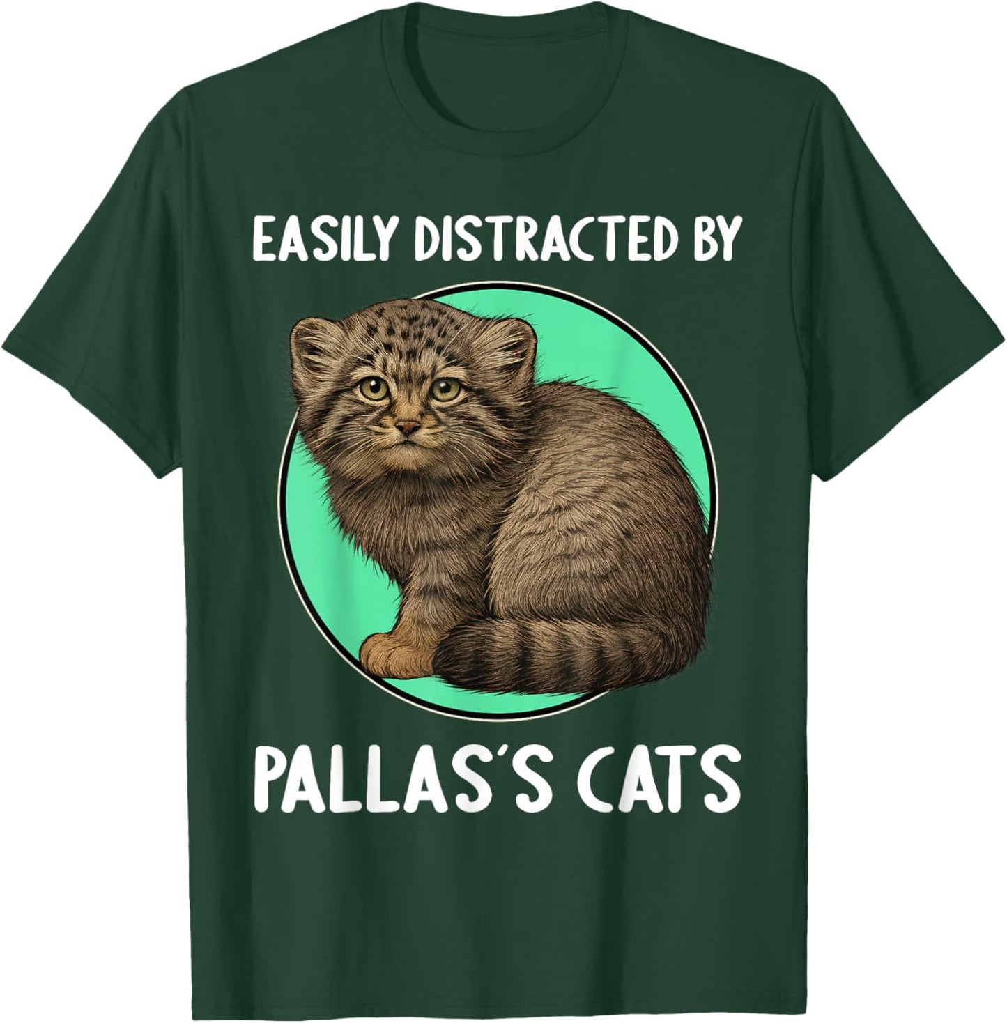 Easily distracted by Pallas´s Cats Manul Pallas´s Cat T-Shirt - T-Shirt | Forest
