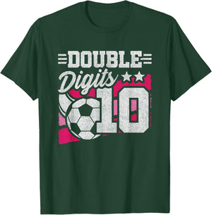 Soccer Girl Birthday 10 Year Old Double Digits 10th Birthday T-Shirt - T-Shirt | Forest