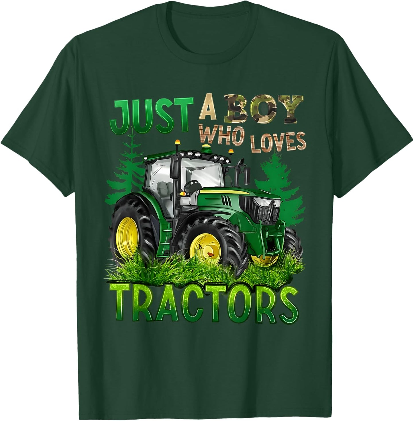 JUST A BOY WHO LOVES TRACTORS Green Farm Trucks Tractors T-Shirt - T-Shirt | Forest