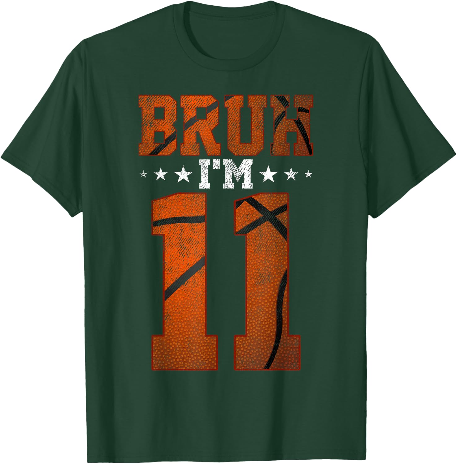 11th Birthday Basketball Bruh I’m 11 Year Old Birthday Party T-Shirt - T-Shirt | Forest