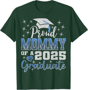 Super Proud Mommy of 2025 Graduate Awesome Family College T-Shirt - T-Shirt | Forest