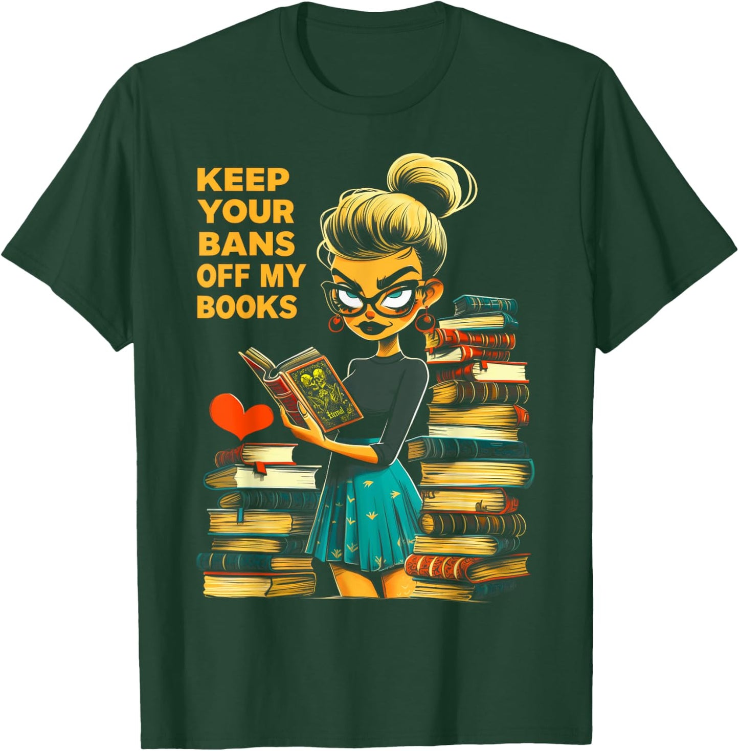 Keep Your Bans Off My Books Dark Romance Smut Bookish Girl T-Shirt - T-Shirt | Forest
