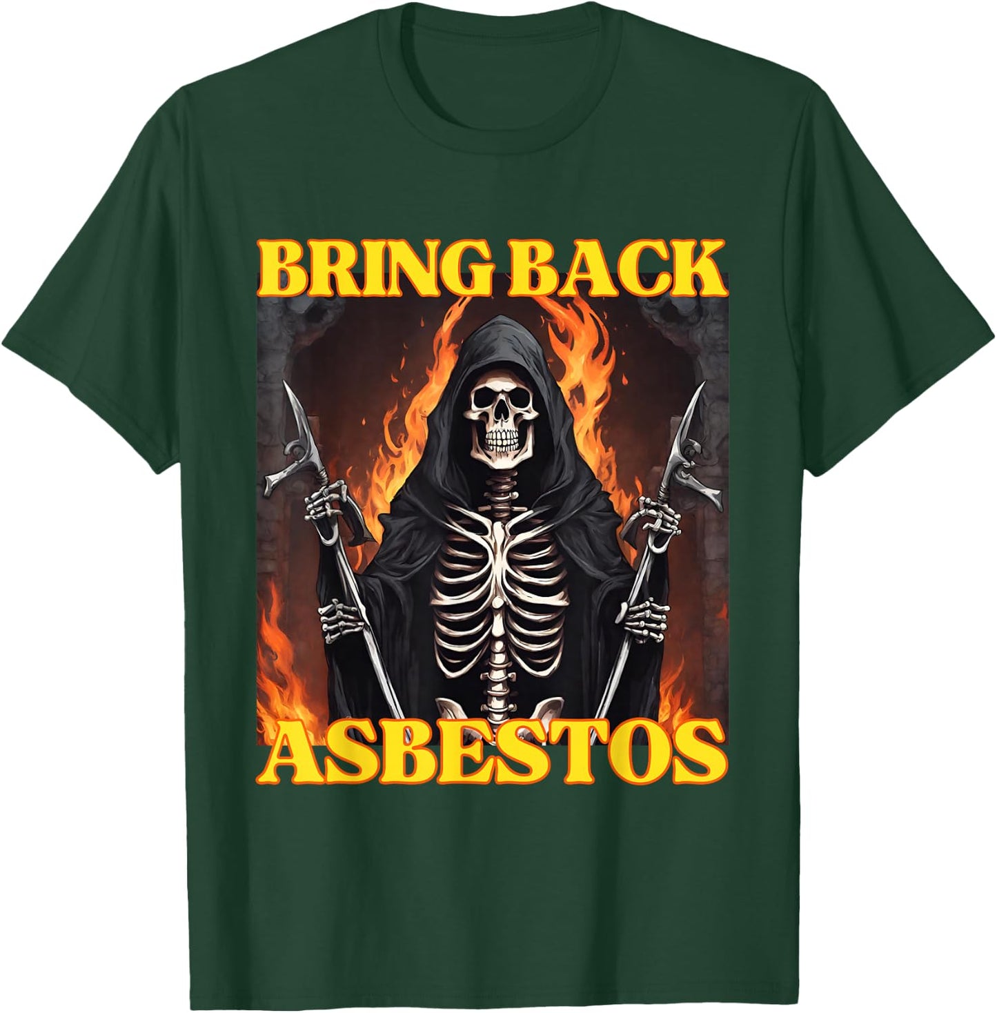 Bring Back Asbestos Funny Cringe Hard Skeleton Meme T-Shirt - T-Shirt | Forest