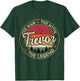 Trevor The Man The Myth The Legend Personalized Name T-Shirt - T-Shirt | Forest