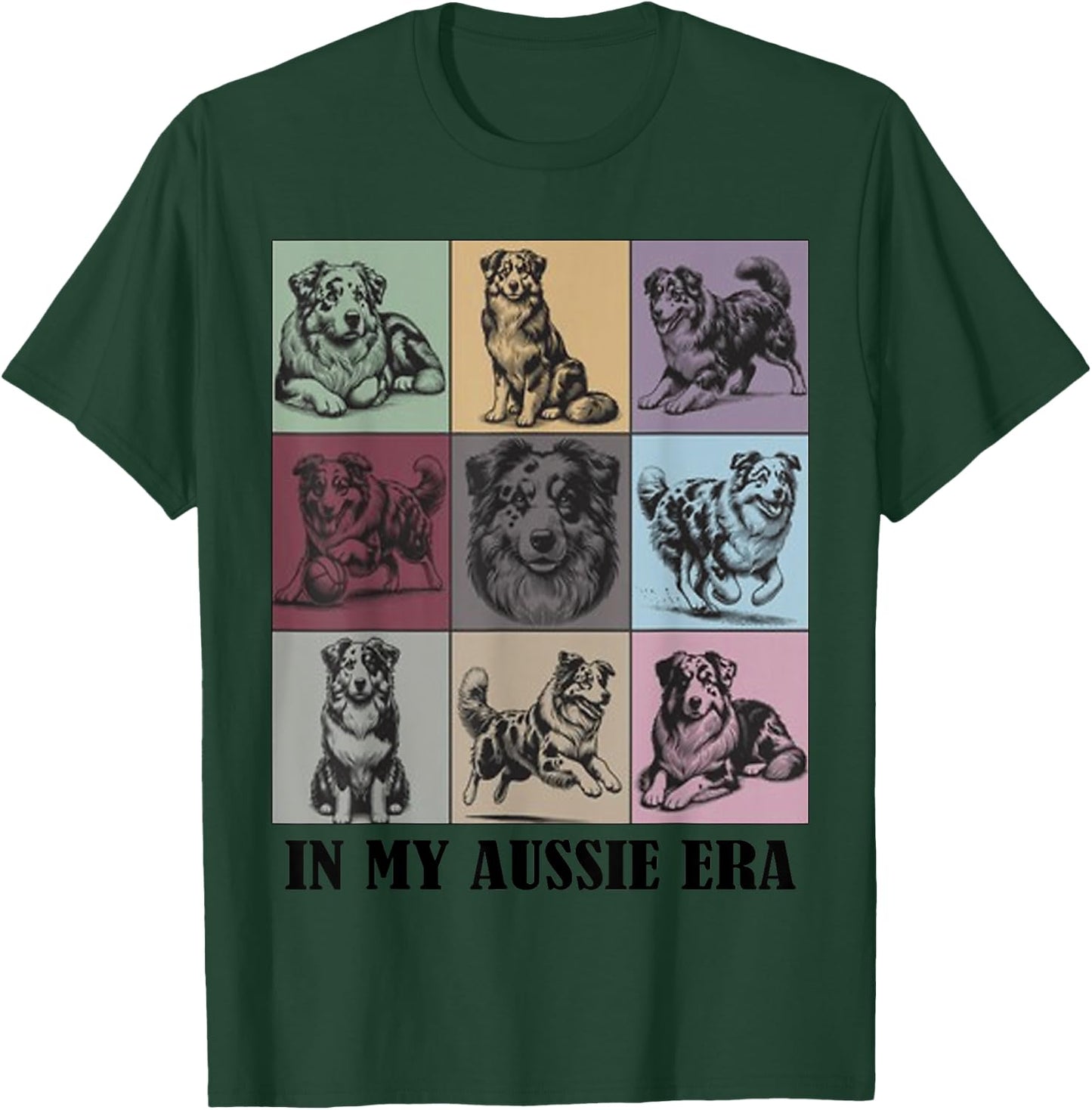 funny Dog lover Quote In My Aussie Shepherd Era Cool dog Women T-Shirt - T-Shirt | Forest