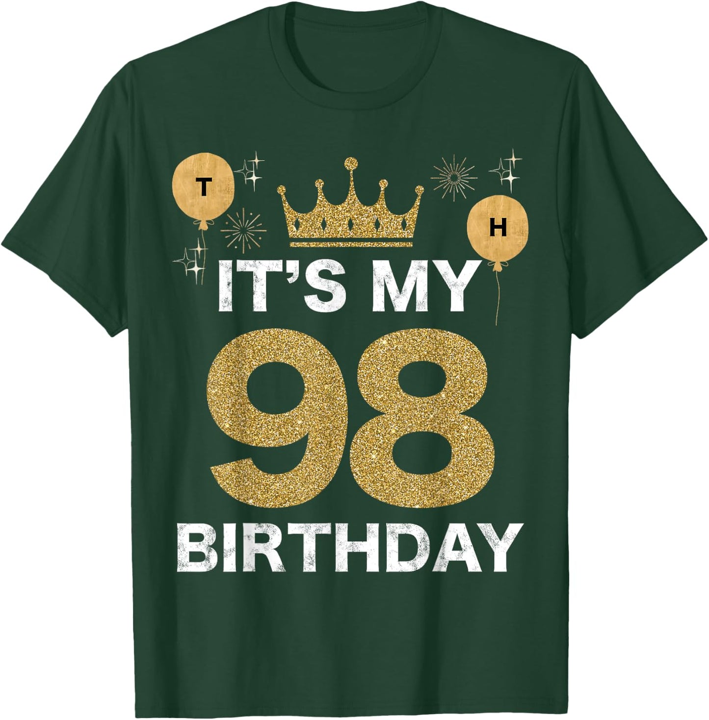 It's My Birthday 98th King BDay Party Crown Man And Woman T-Shirt - T-Shirt | Forest