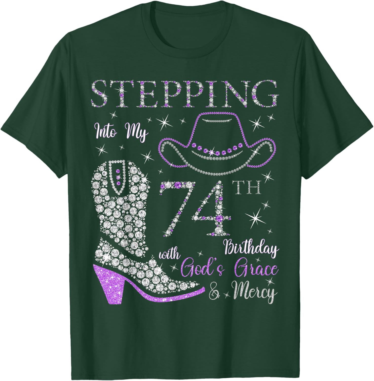 Stepping Into My 74th Birthday With God's Grace and Mercy T-Shirt - T-Shirt | Forest