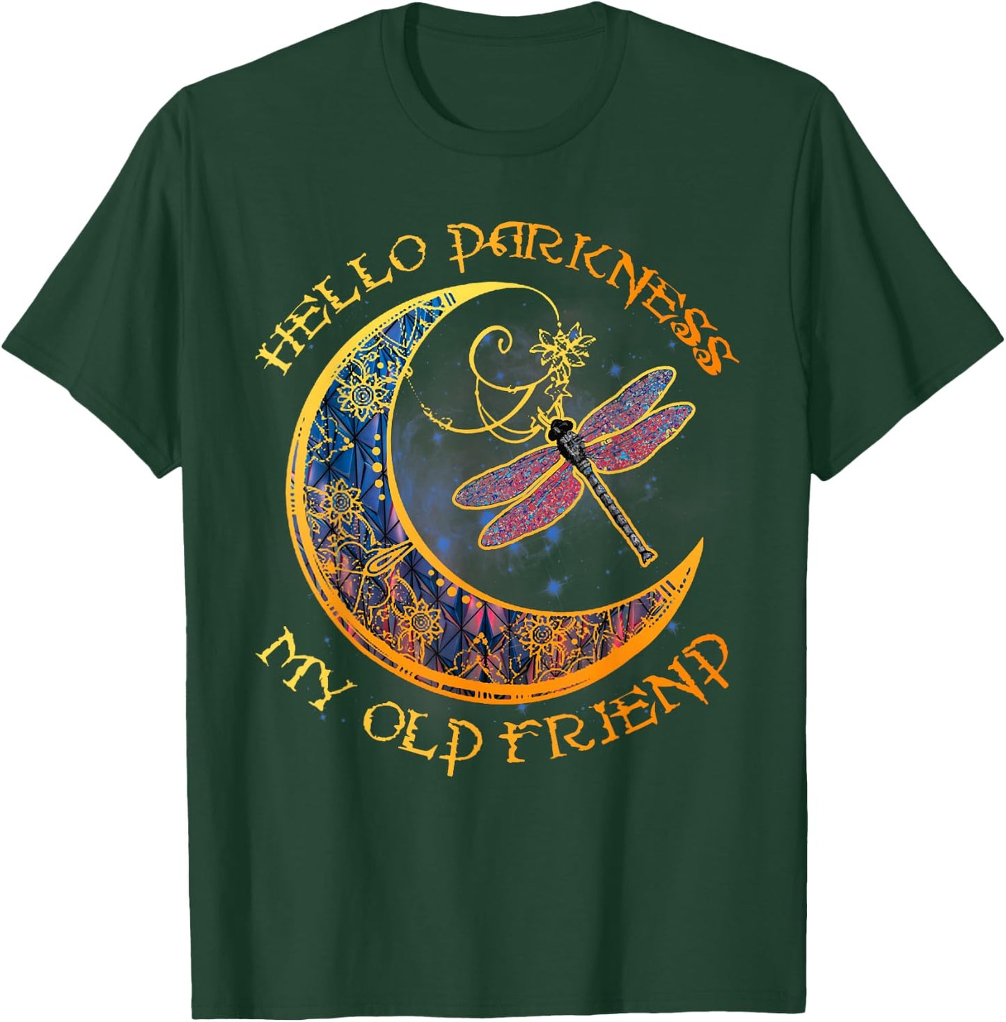Hello Darkness My Old Friend Moon Dragonfly Halloween T-Shirt - T-Shirt | Forest