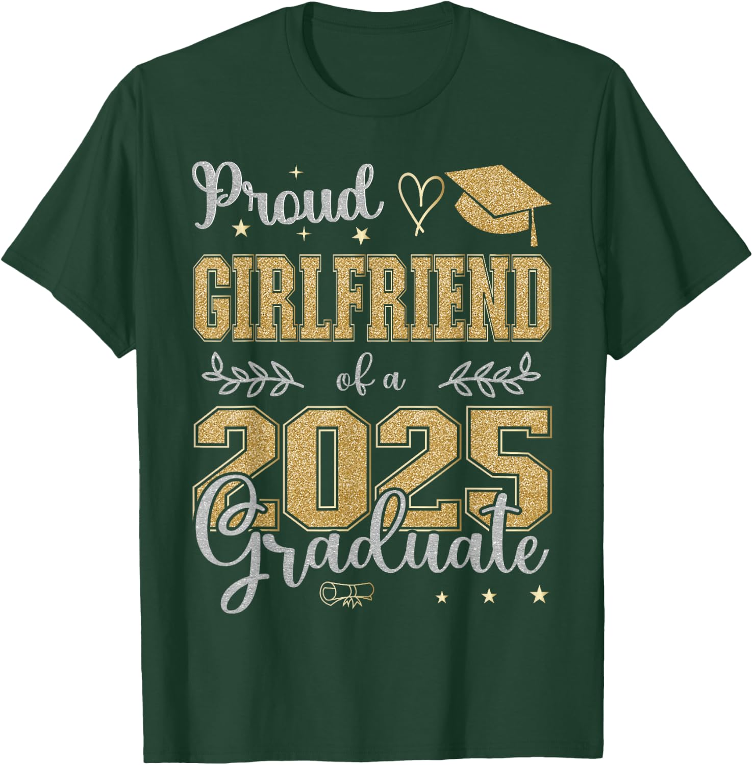 Proud Girlfriend of a class of 2025 graduate for graduation T-Shirt - T-Shirt | Forest