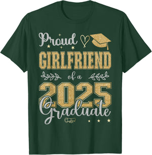 Proud Girlfriend of a class of 2025 graduate for graduation T-Shirt - T-Shirt | Forest