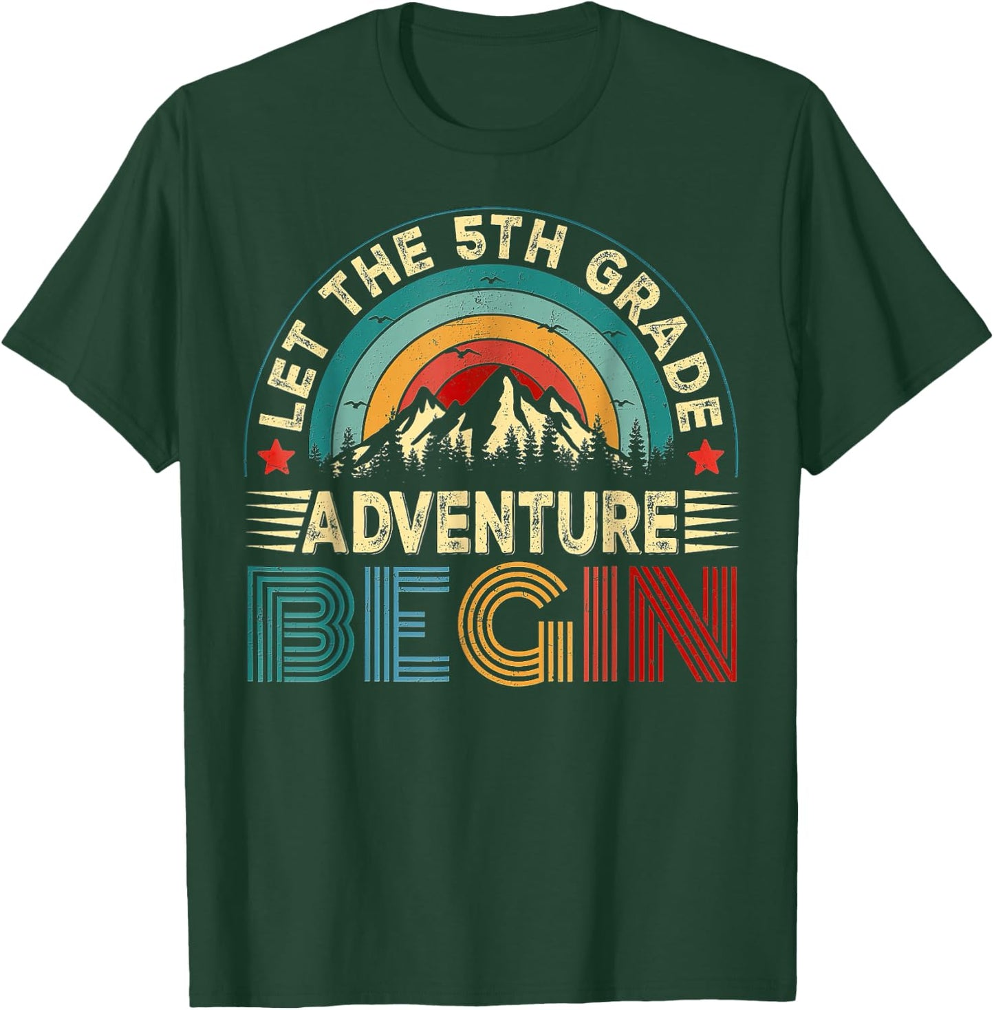 Let The 5th Grade Adventure Begin, Fifth Grade Teachers Kids T-Shirt - T-Shirt | Forest