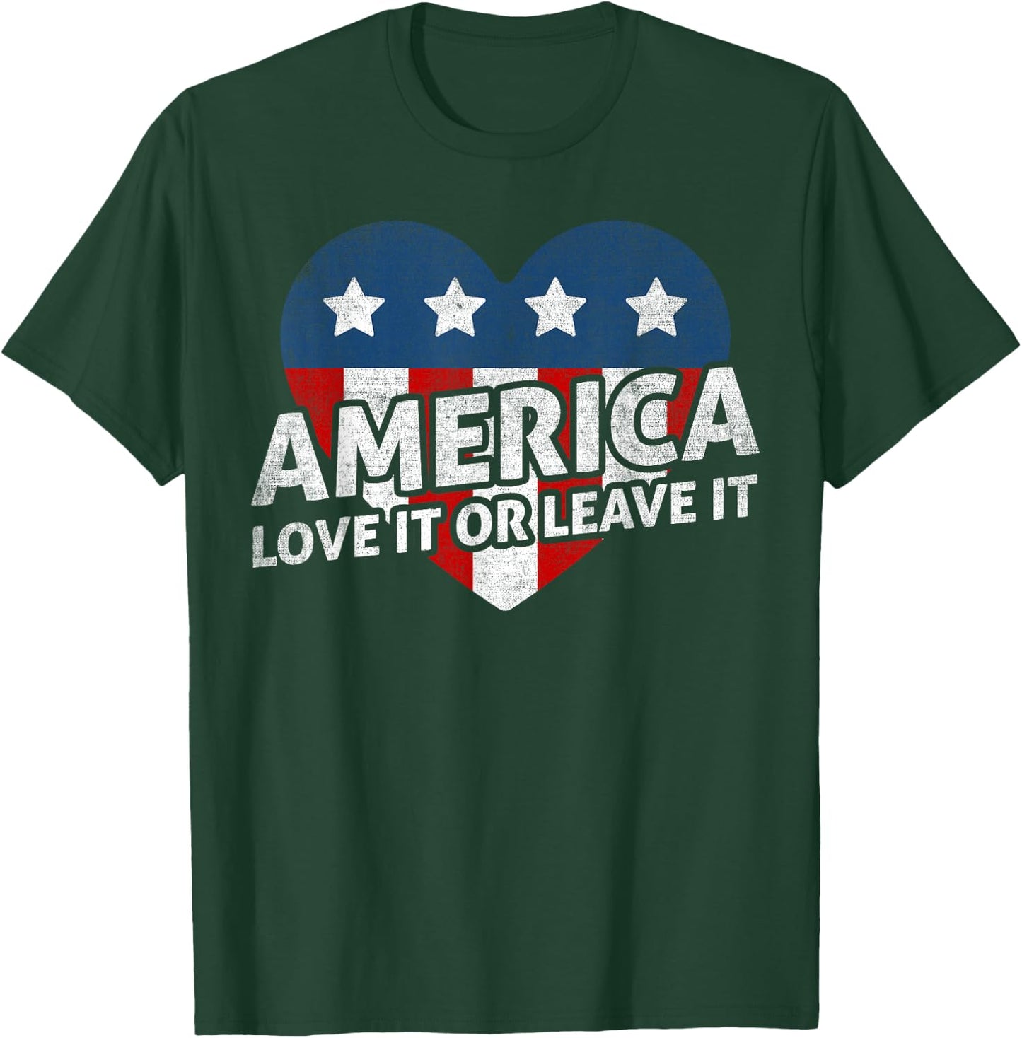 America - Love It Or Leave It - US Patriotic T-Shirt - T-Shirt | Forest