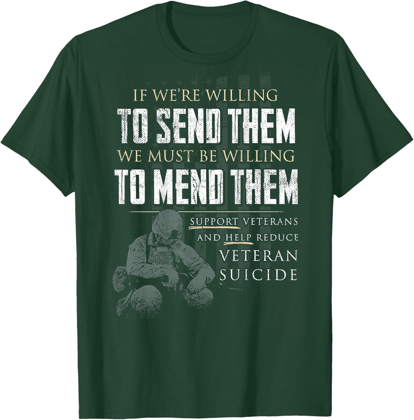 If We're Willing To Send Them We Must Be Willing (on back) T-Shirt - T-Shirt | Forest