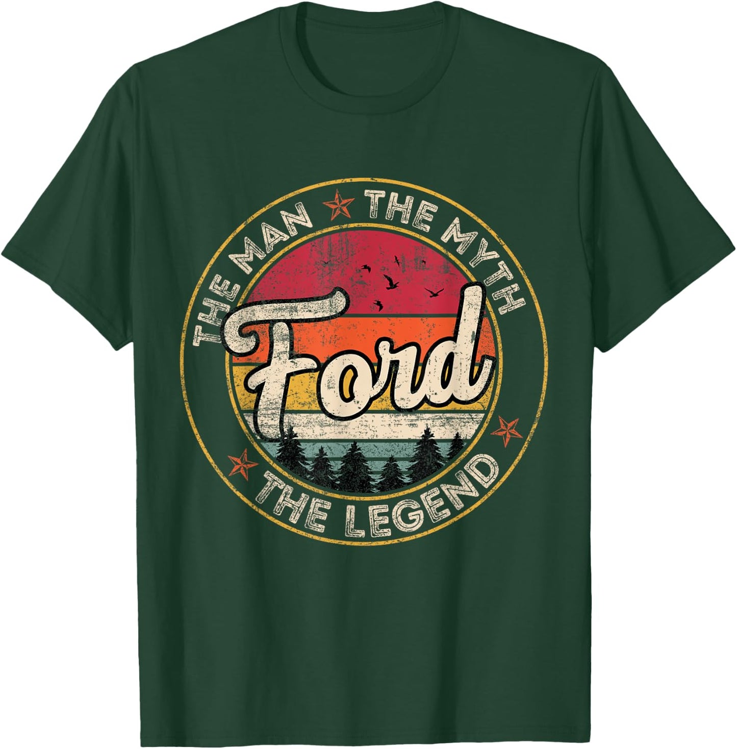 Ford The Man The Myth The Legend Personalized Name T-Shirt - T-Shirt | Forest