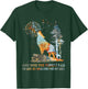 and Into The Forest I Go to Lose My Mind and Find My Soul T-Shirt - T-Shirt | Forest