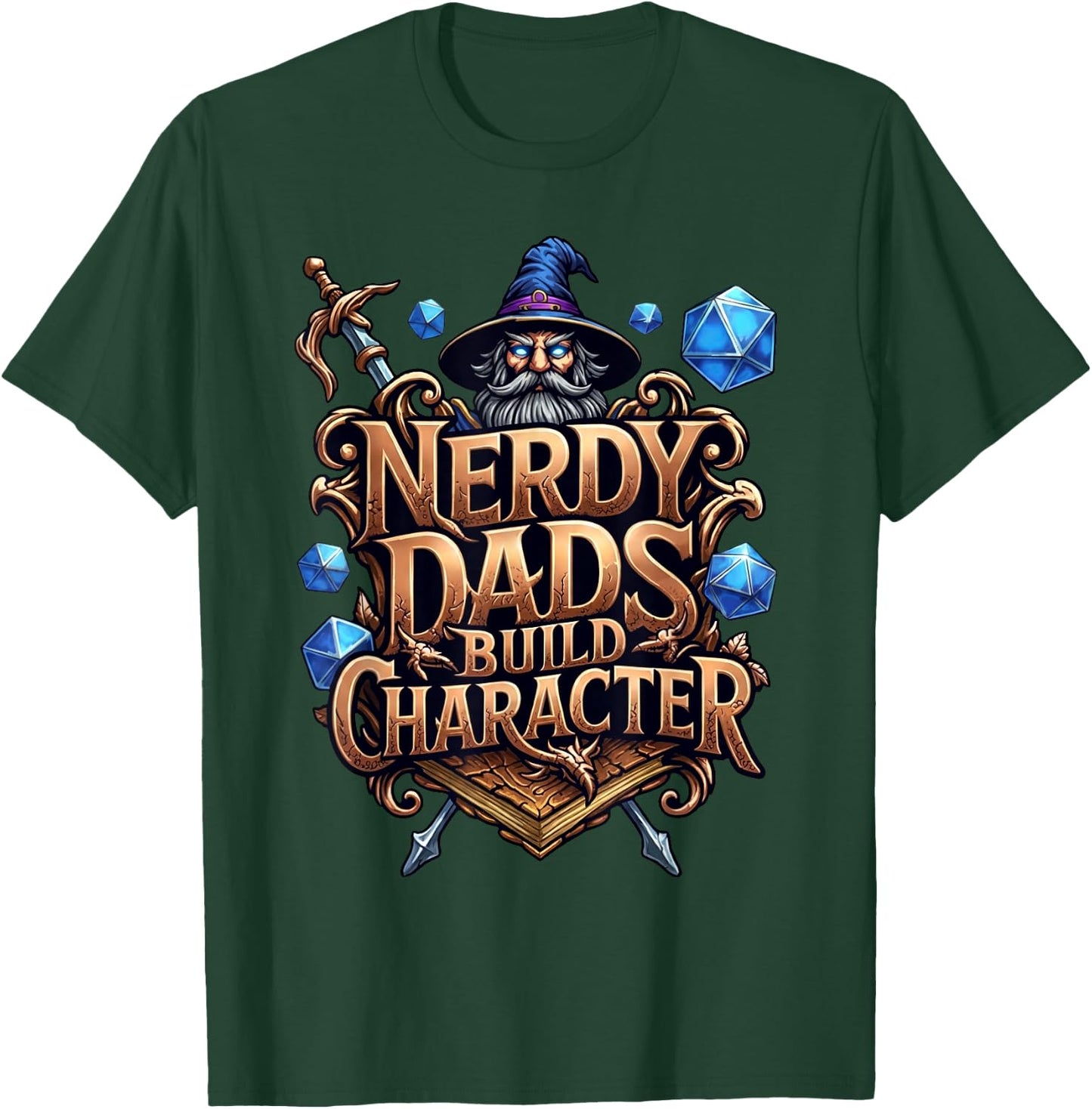 Nerdy Dads Build Character Funny RPG Dice Tabletop Gamer T-Shirt - T-Shirt | Forest