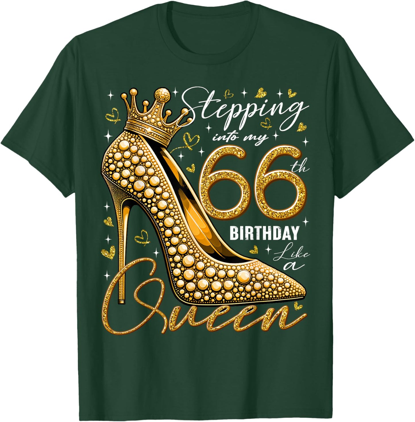 66 Year Old Gifts High Heels Stepping Into My 66th Birthday T-Shirt - T-Shirt | Forest