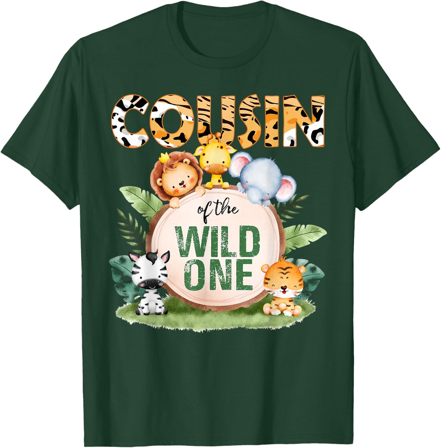 Cousin Of The Wild One 1st Birthday Safari Family Matching T-Shirt - T-Shirt | Forest