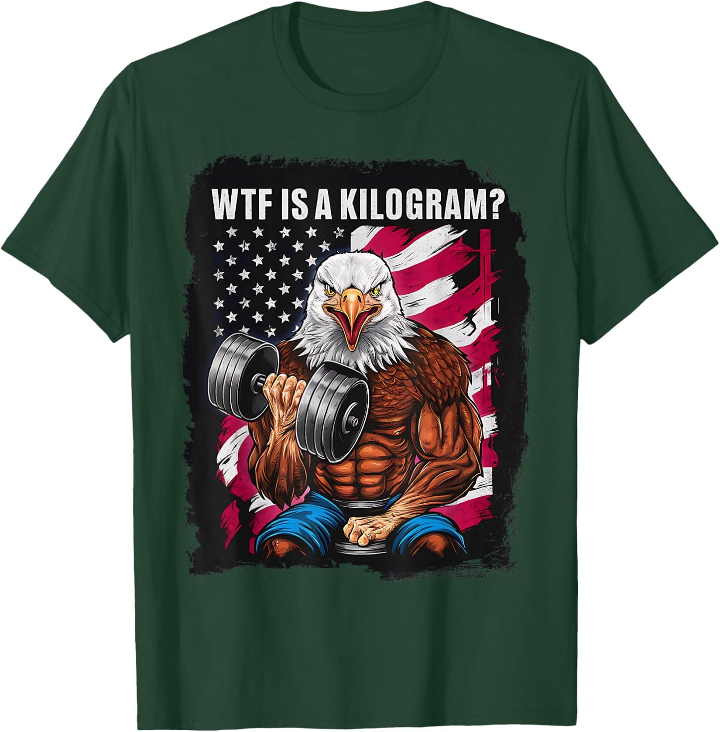 4th of July Gym Patriotic Eagle USA WTF is A Kilogram Men T-Shirt - T-Shirt | Forest