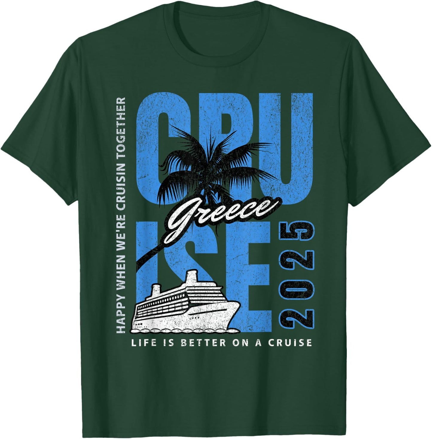 Greece Cruise 2025! Matching Greek Trip T-Shirt - T-Shirt | Forest