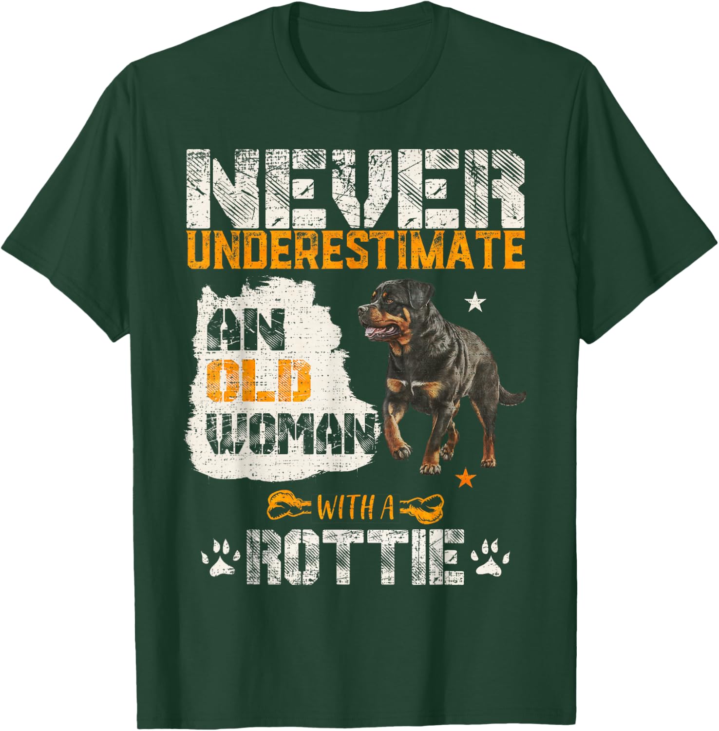Never Underestimate An Old Woman With A Rottweiler Dog Lover T-Shirt - T-Shirt | Forest