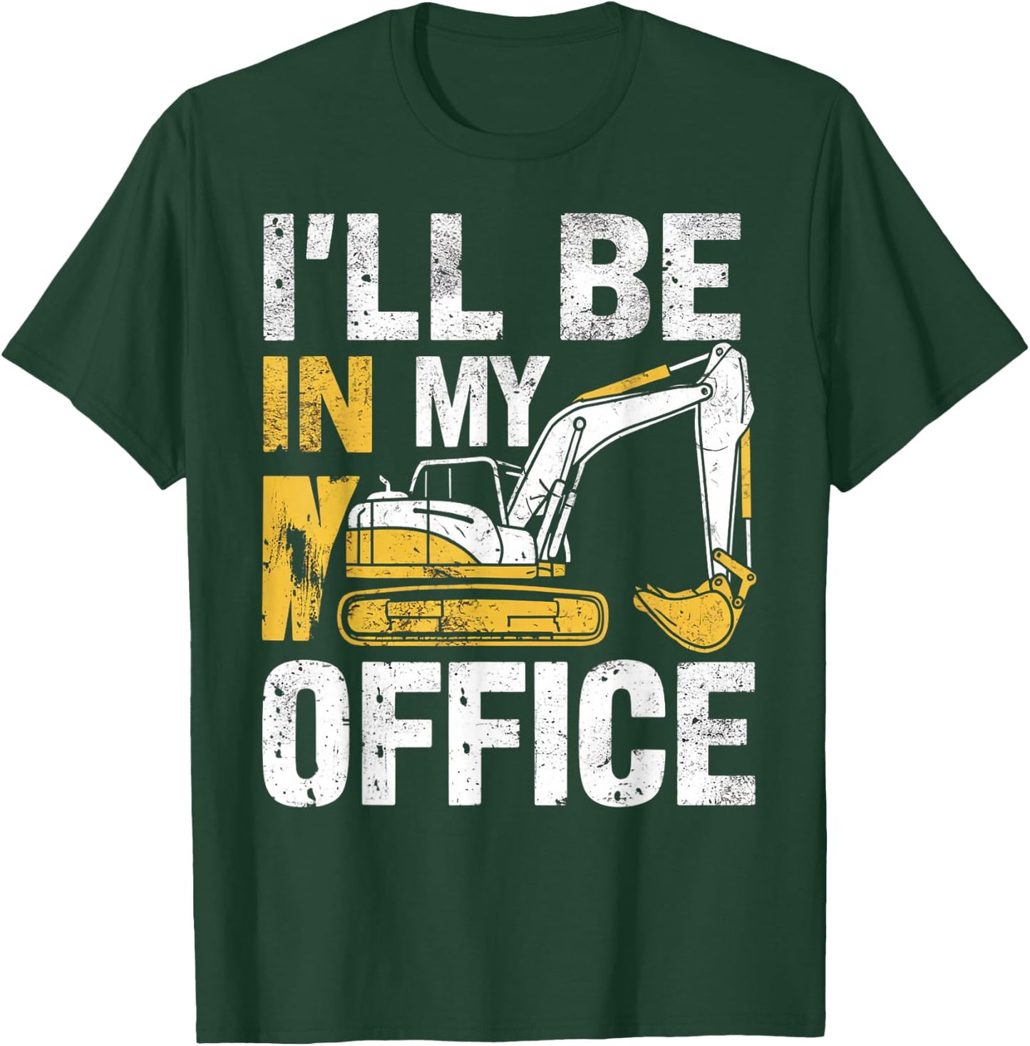 Funny Excavator Apparel For Construction Vehicle Lovers T-Shirt - T-Shirt | Forest
