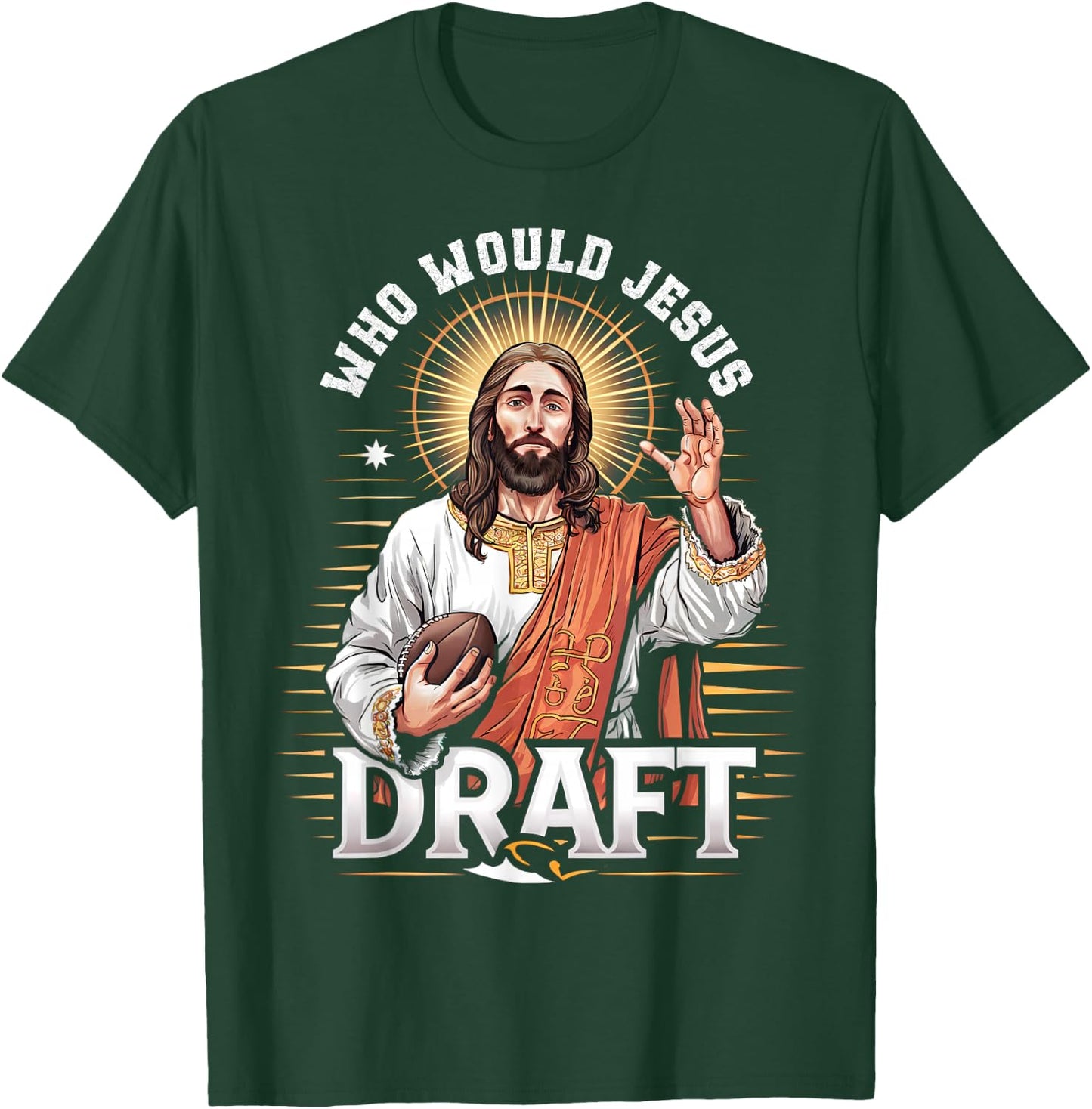Who Would Jesus Draft Fantasy Football Fan Christian Draft T-Shirt - T-Shirt | Forest