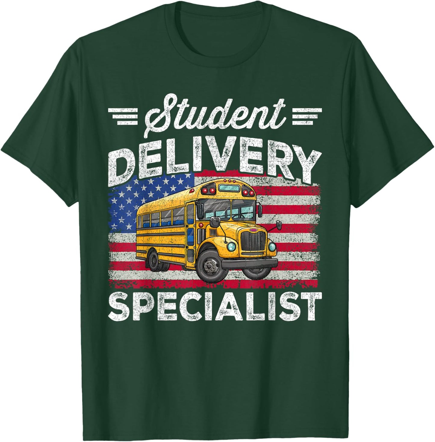 Students Delivery Specialist Funny Back To School Bus Driver T-Shirt - T-Shirt | Forest