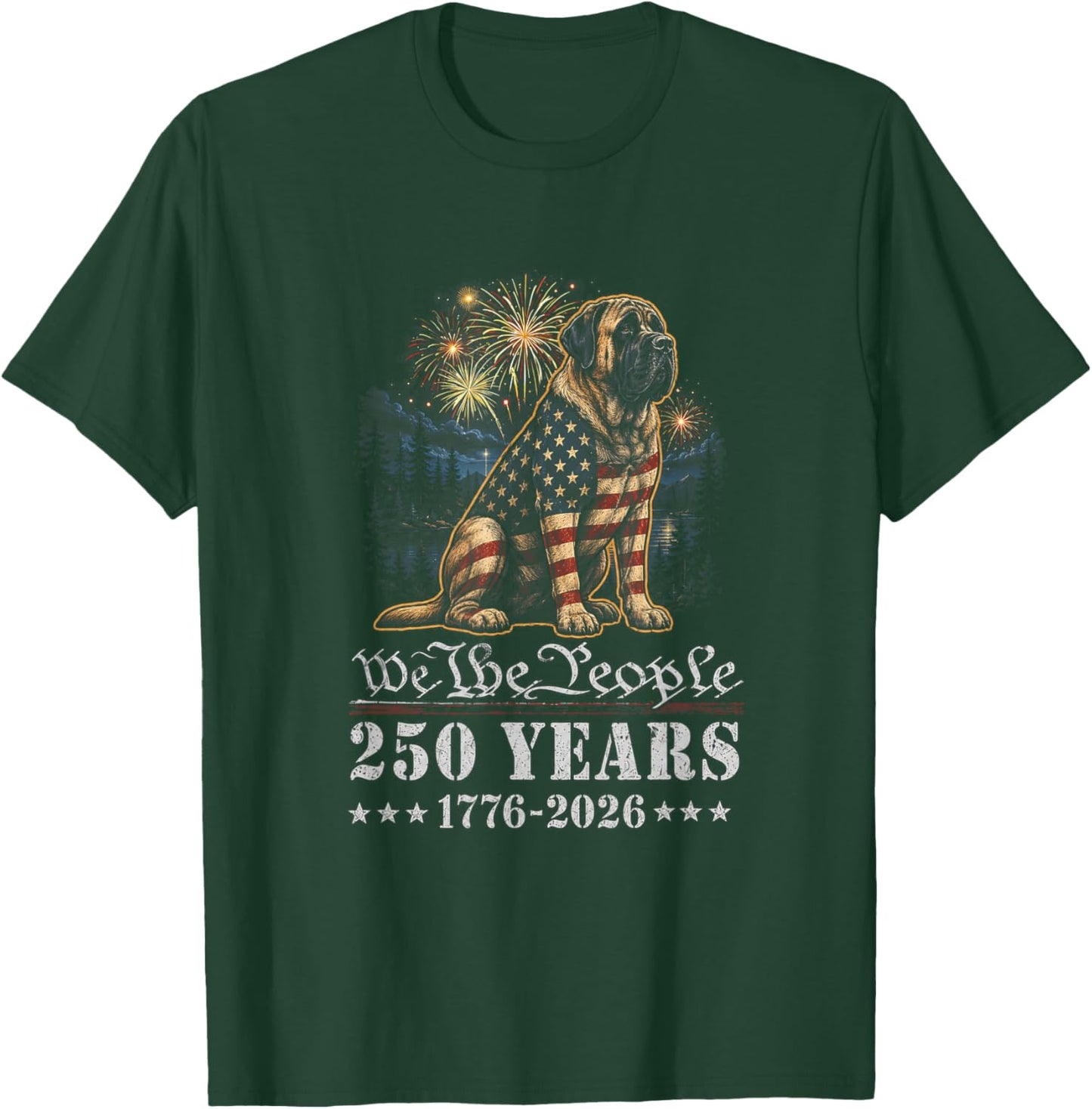 English Mastiff Dog 250 Years American 1776 2026 4th July T-Shirt - T-Shirt | Forest