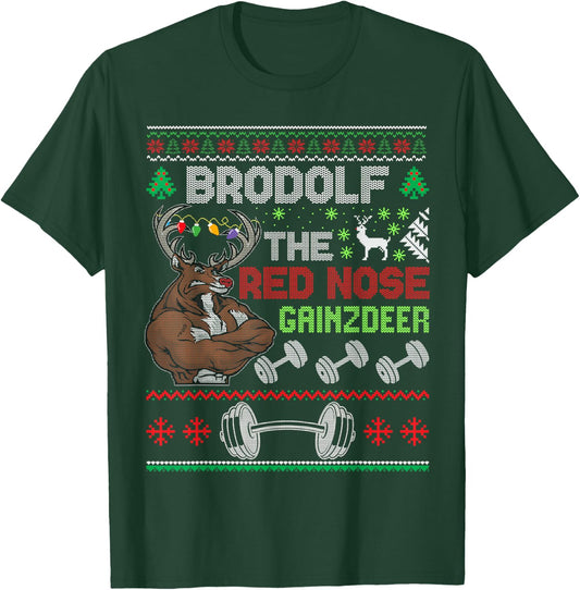 Brodolf The Red Nose Gainzdeer Ugly Christmas T-Shirt - T-Shirt | Forest