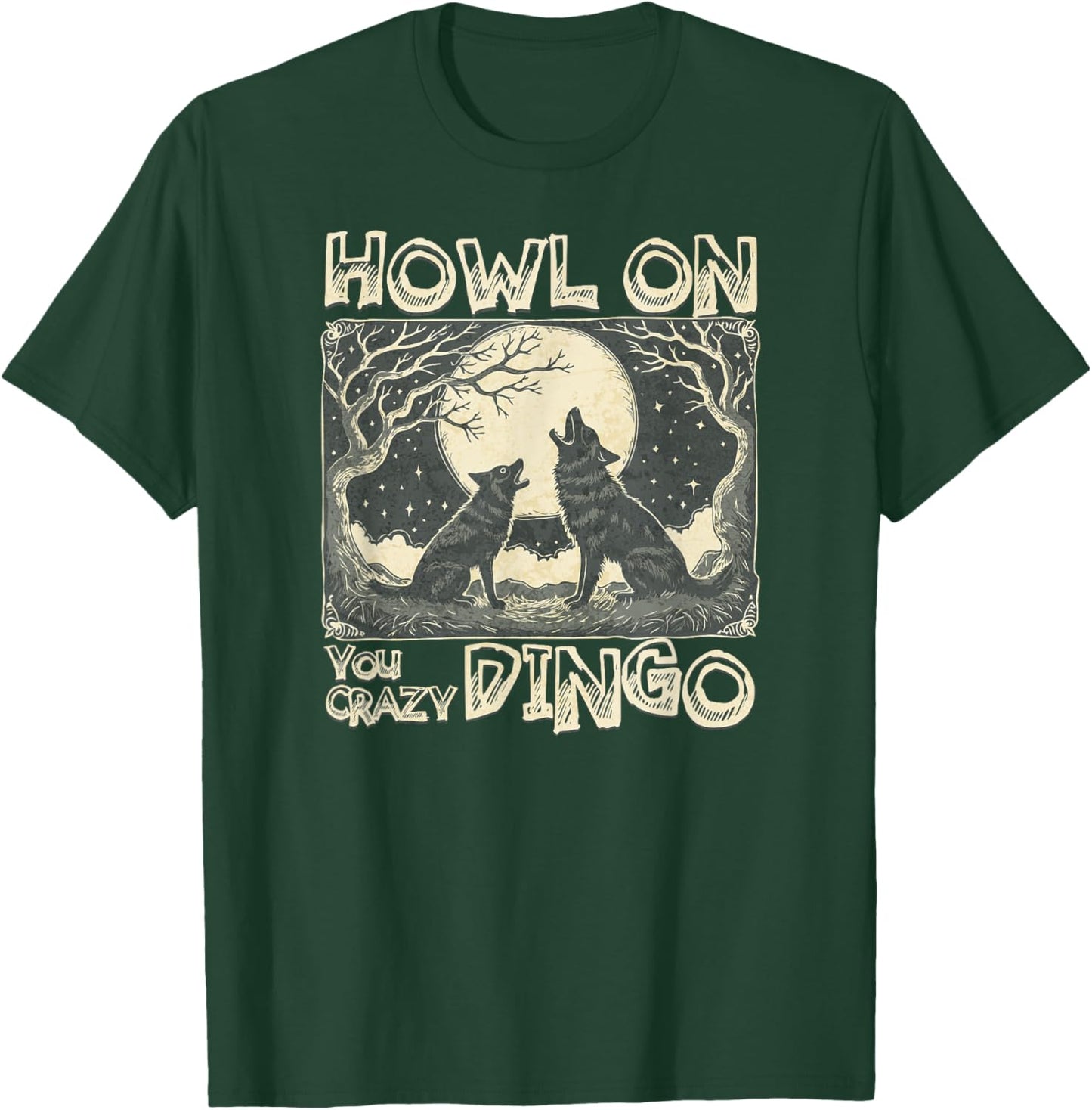 Howl On You Crazy Dingo Full Moon Australian Singing Dog Women T-Shirt - T-Shirt | Forest