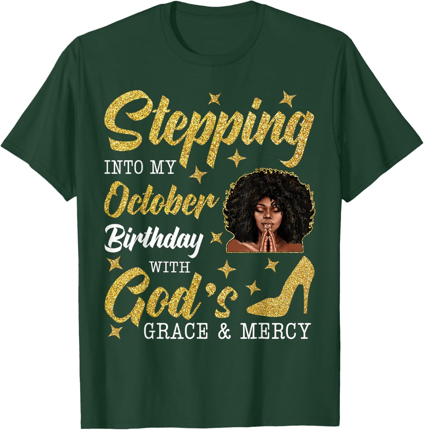 Stepping Into October Birthday Afro Curly Black Women Girl T-Shirt - T-Shirt | Forest