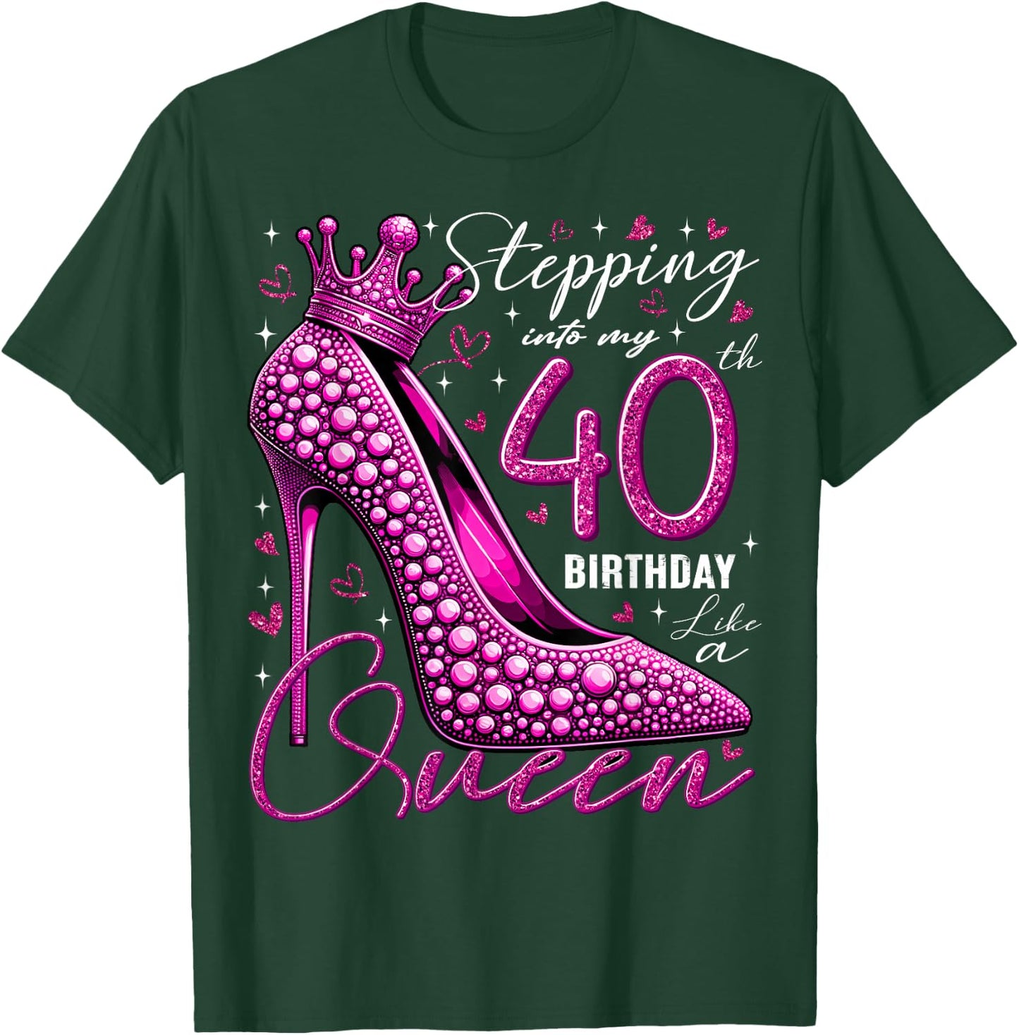40 Year Old Gifts High Heels Stepping Into My 40th Birthday T-Shirt - T-Shirt | Forest