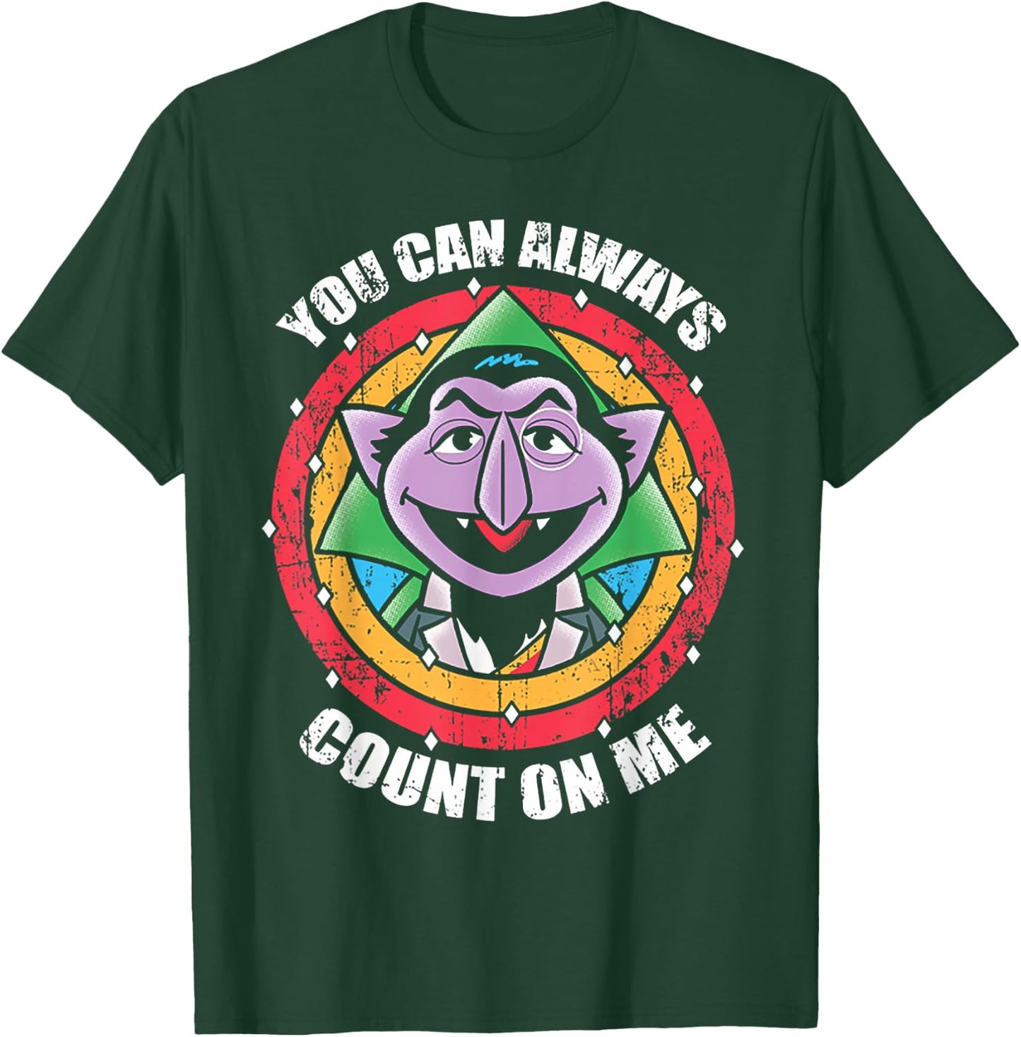 You Can Always Count On Me T-Shirt - T-Shirt | Forest