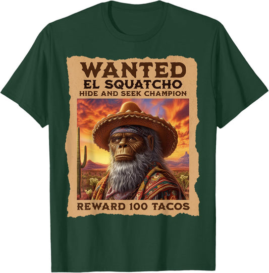 Wanted: El Squatcho, Bigfoot, and Sasquatch, Hide and Seek T-Shirt - T-Shirt | Forest