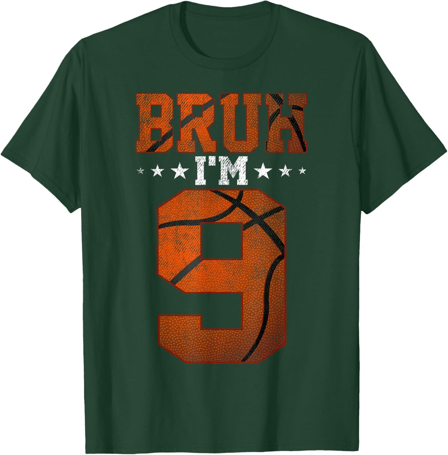 9th Birthday Basketball Bruh I’m 9 Year Old Birthday Party T-Shirt - T-Shirt | Forest