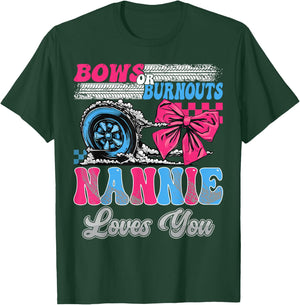 Burnouts or Bows Nannie Loves You Gender Reveal Party T-Shirt - T-Shirt | Forest