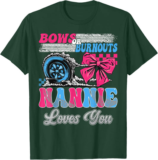 Burnouts or Bows Nannie Loves You Gender Reveal Party T-Shirt - T-Shirt | Forest