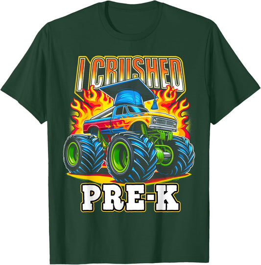 Graduation Pre-K Monster Truck Boys I Crushed Preschool Grad T-Shirt - T-Shirt | Forest