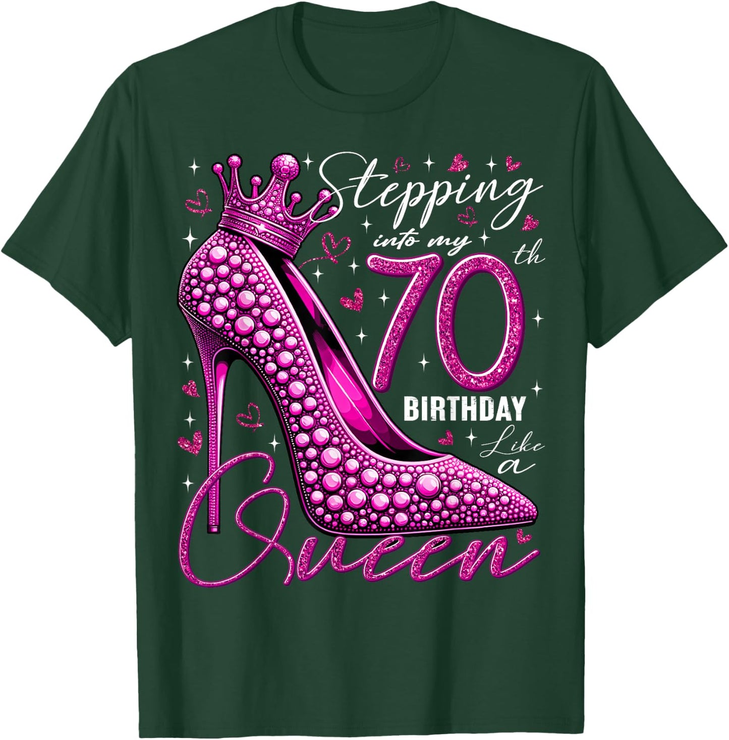70 Year Old Gifts High Heels Stepping Into My 70th Birthday T-Shirt - T-Shirt | Forest