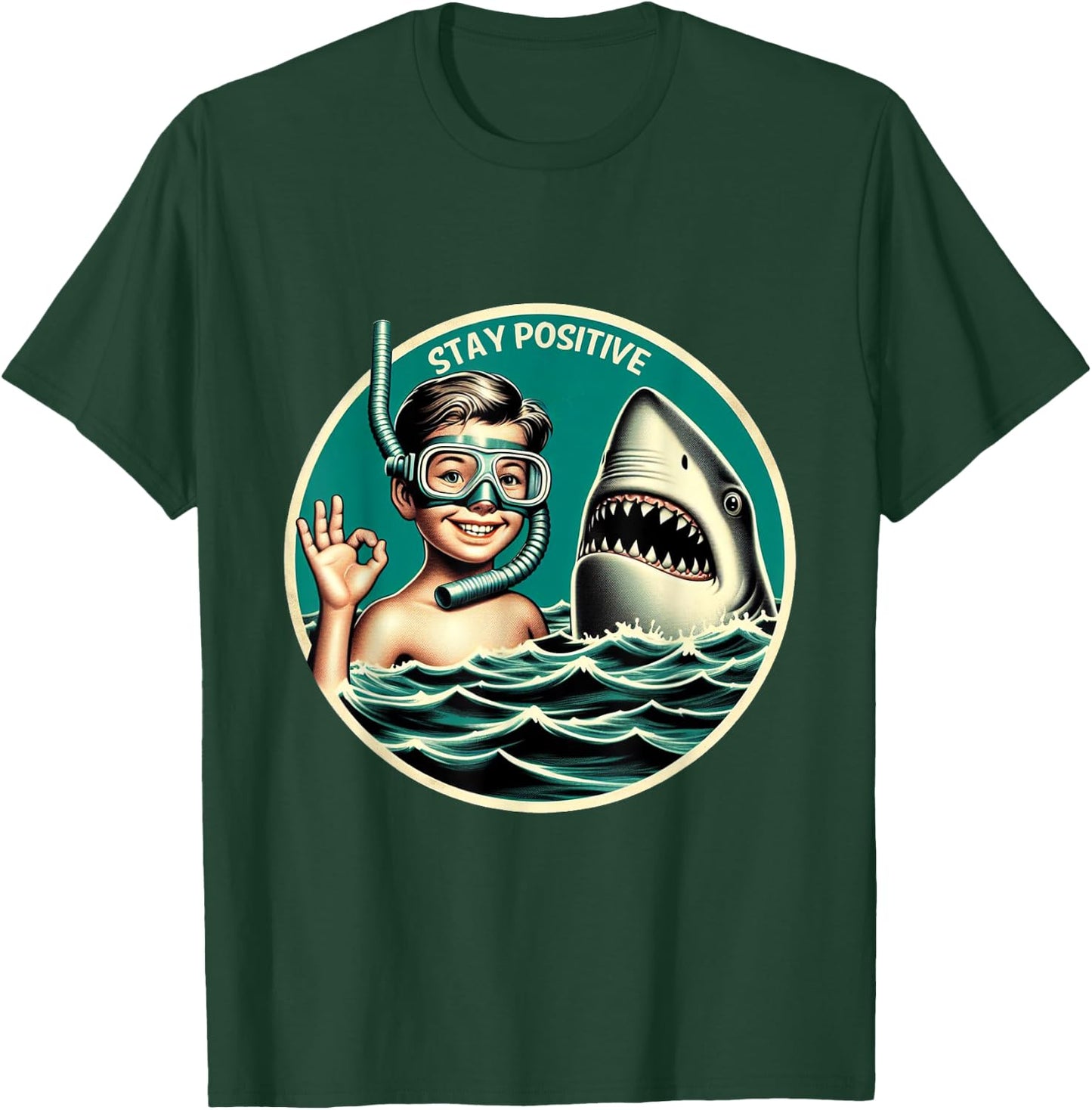 Stay Positive Shark Encounter Funny Sarcastic Snorkeling T-Shirt - T-Shirt | Forest