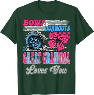 Burnouts or Bows Great Grandma Loves You Gender Reveal Party T-Shirt - T-Shirt | Forest