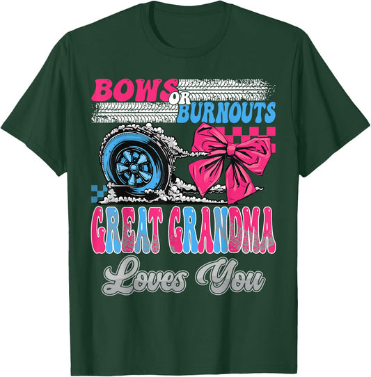 Burnouts or Bows Great Grandma Loves You Gender Reveal Party T-Shirt - T-Shirt | Forest